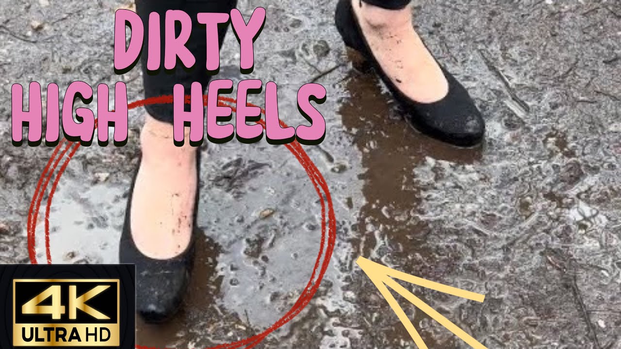 Try-On: HIGH HEELS in the Dirt | Muddy Soles & Messy Pumps [4K]
