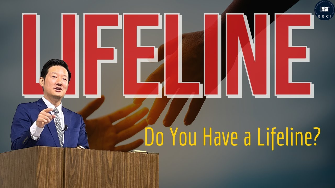 Do You Have a Lifeline? | Pastor Jae Joo