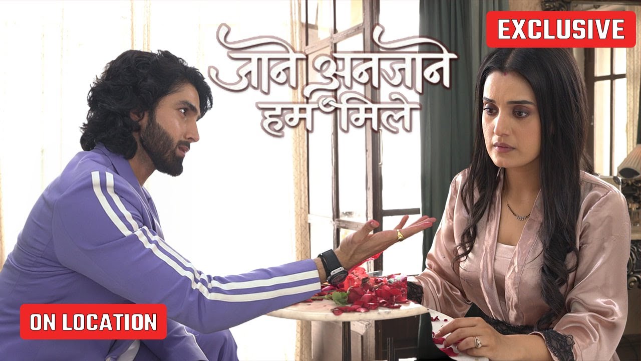 Jaane Anjaane Hum Mile | On Location | Reet ने नहीं किया Raghav से वादा