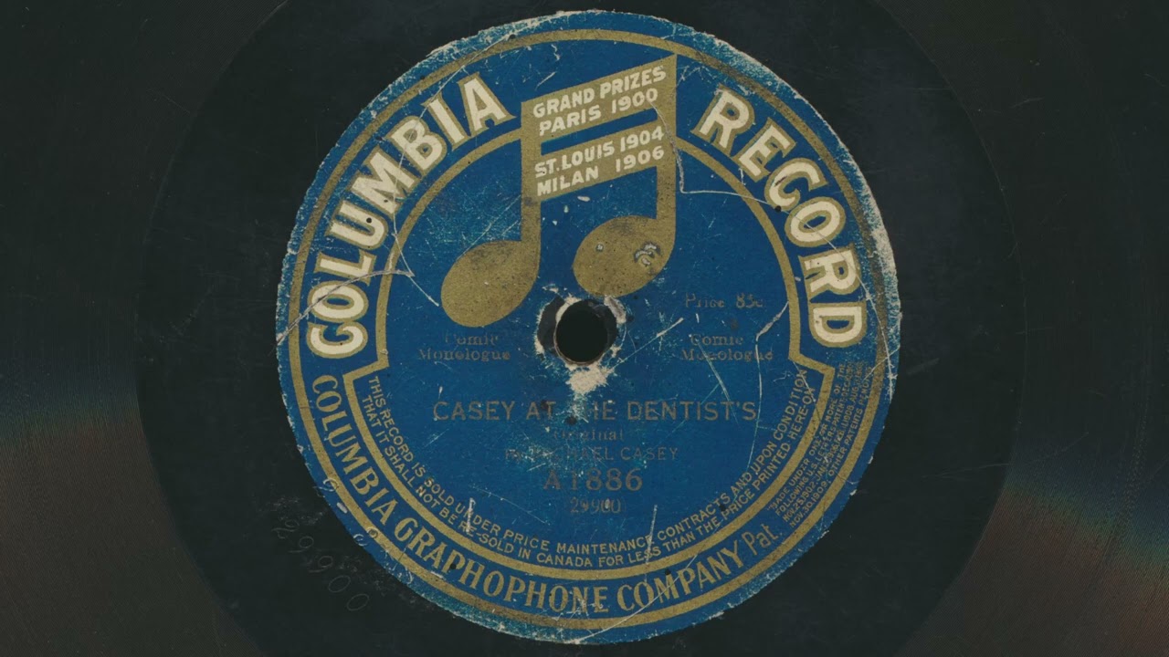 1915 MICHAEL CASEY Casey At The Dentist's COMEDY by RUSSELL HUNTING - 78 RPM Record