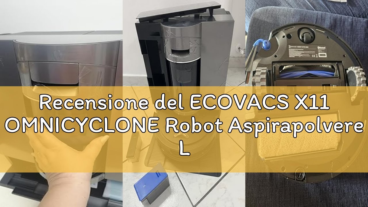 Recensione del ECOVACS X11 OMNICYCLONE Robot Aspirapolvere Lavapavimenti, BLAST e 19.500 Pa, Boost d