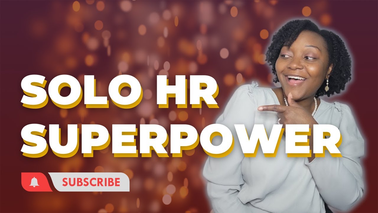 How to Succeed as an HR Department of One... What Solo HR Professionals NEED to know!