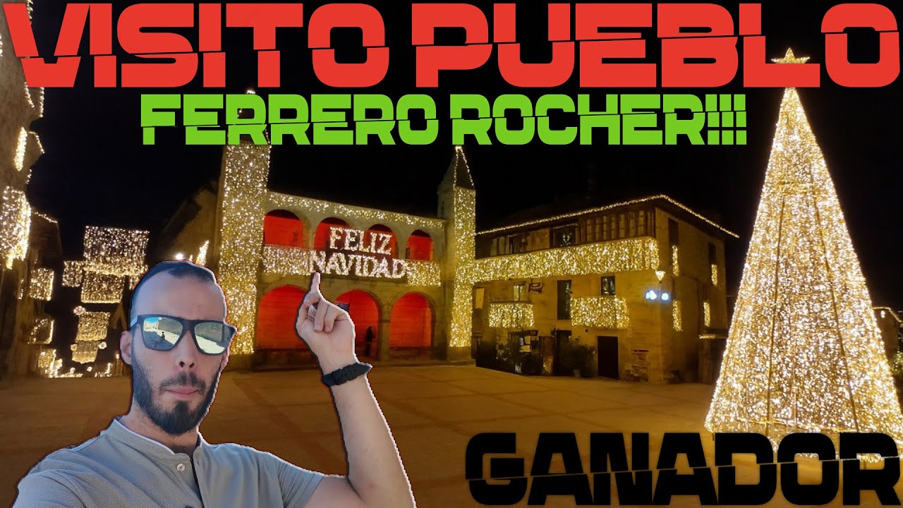 ***VISITO PUEBLO GANADOR FERRERO ROCHER!! ***2018***