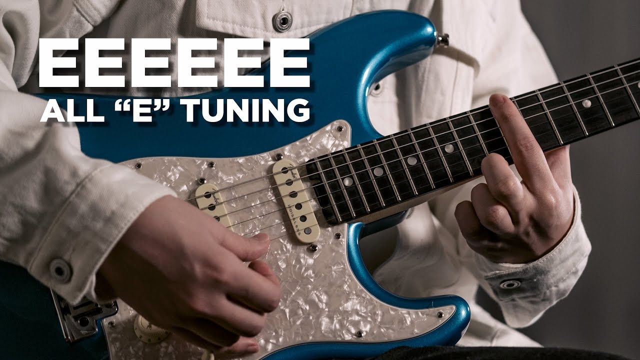 Play in EEEEEE tuning