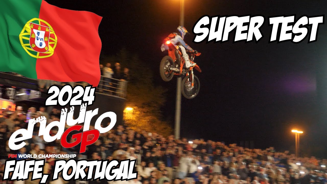 Enduro GP 2024 | Super Test | Fafe | Portugal | BELLON