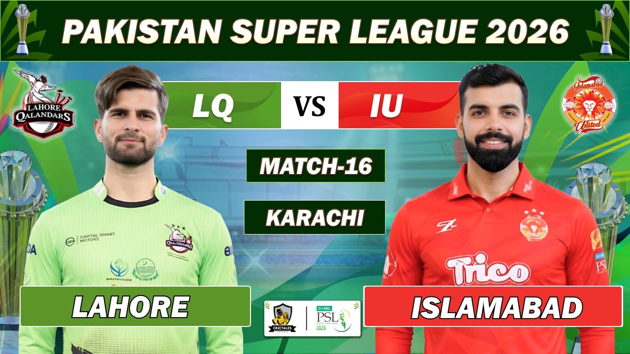 LAHORE QALANDARS vs ISLAMABAD UNITED 16TH MATCH LIVE COMMENTARY | PSL 2026 LIVE | LQ VS IU LIVE