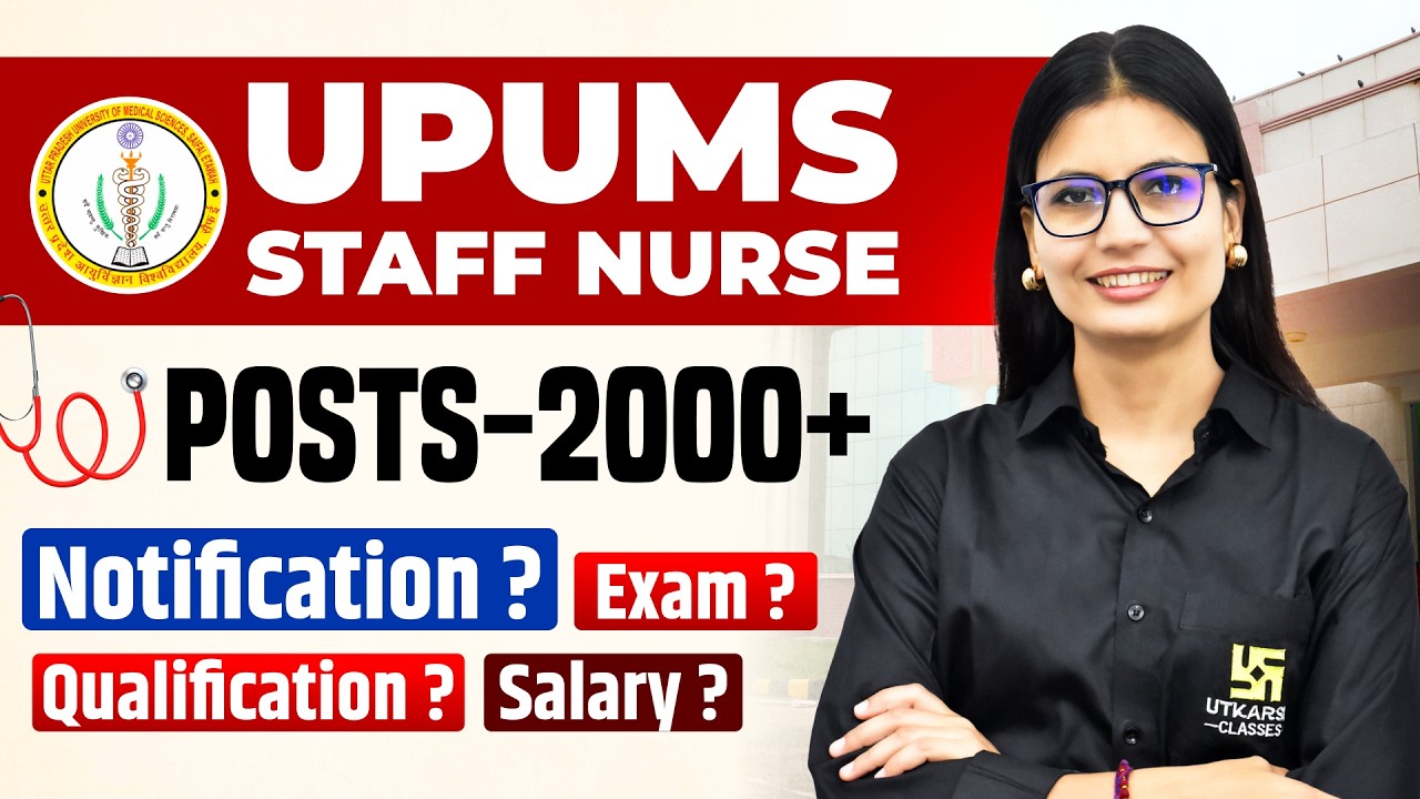UPUMS Staff Nurse Vacancy 2026 | Notification, Exam Date & Qualification | UP Staff Nurse Salary