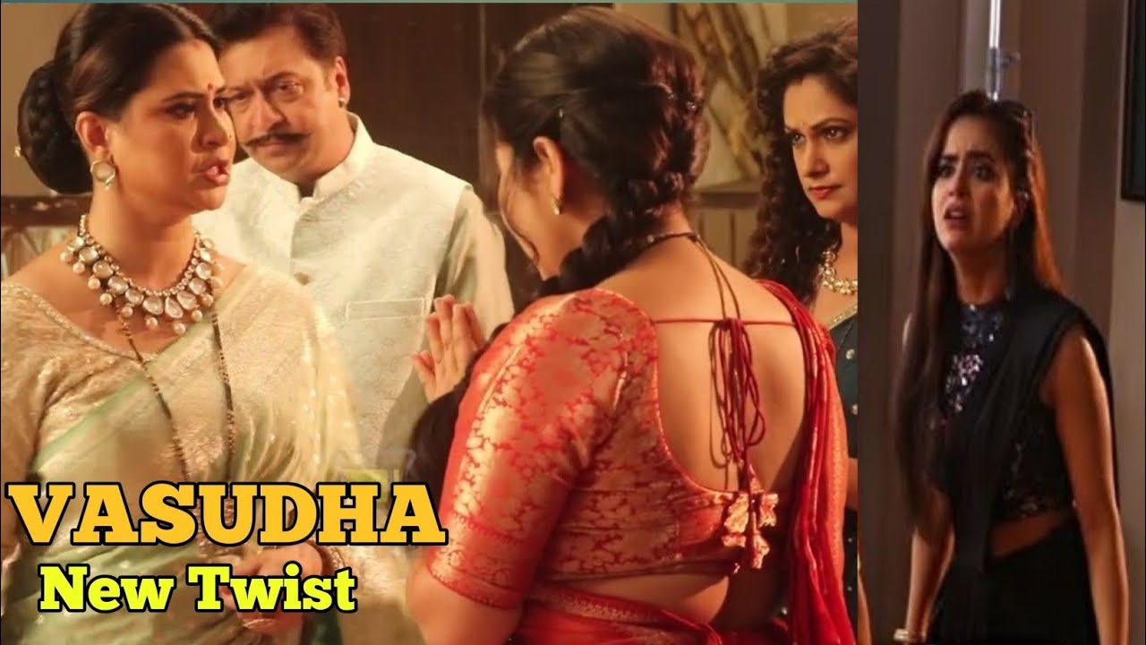 Vasudha Today Episode Update:वसुधा ने सबके सामने मांगी माफी, पति ने दिया पूरा साथ |On Location Twist