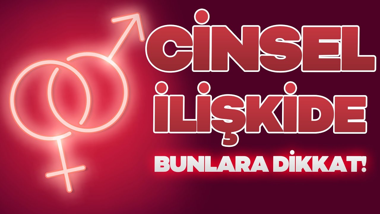 🎈İLK CİNSEL İLİŞKİDE NELERE DİKKAT ETMELİYİZ 🎈CİNSEL SAĞLIK K&Ouml;ŞESİ
