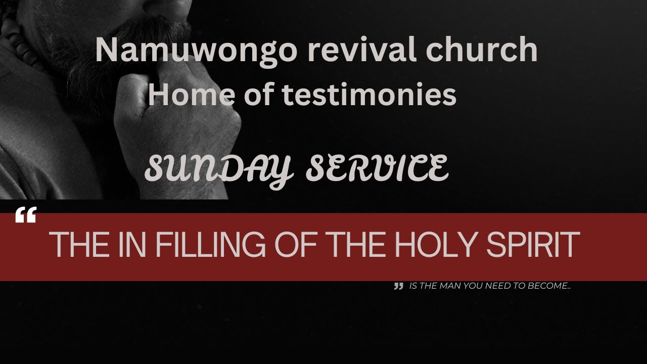 THE IN FILLING OF THE HOLY SPIRIT 2ND SERVICE