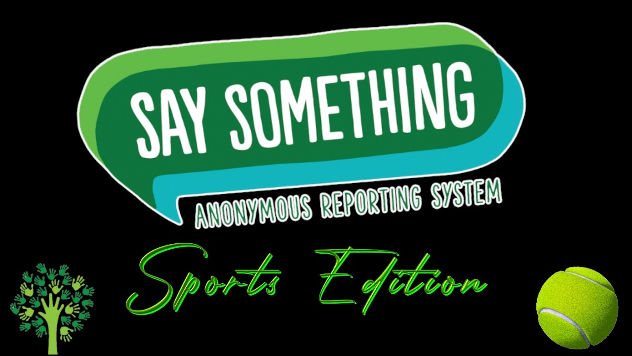 Say Something: Sports Edition (SCHOOL SAFETY)