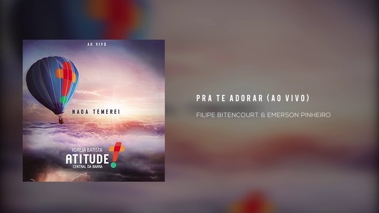 Pra te Adorar (AO VIVO) - Ministério Atitude