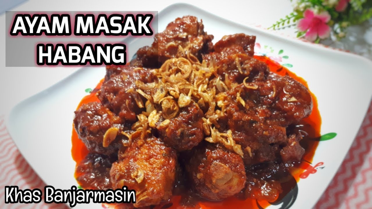 RESEP AYAM MASAK HABANG KHAS BANJARMASIN