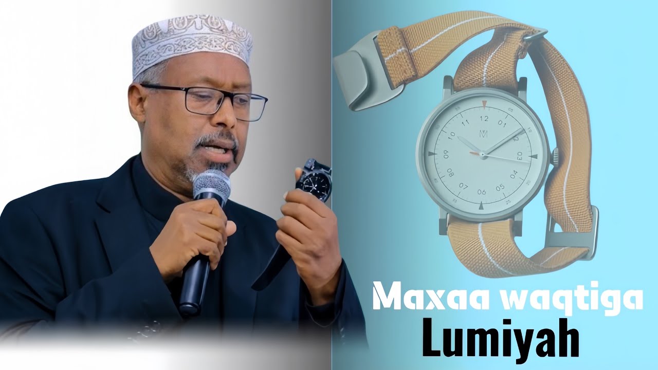 Maxaa waqtiga lumiyah || KA FAAIDAYSO WAQTIGA || muxaadaro cusub || SHEEKH MUSTAFE @Wanaagwademedai 