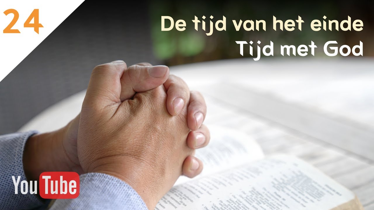 DE TIJD VAN HET EINDE (24) - Daniël 9:1-19