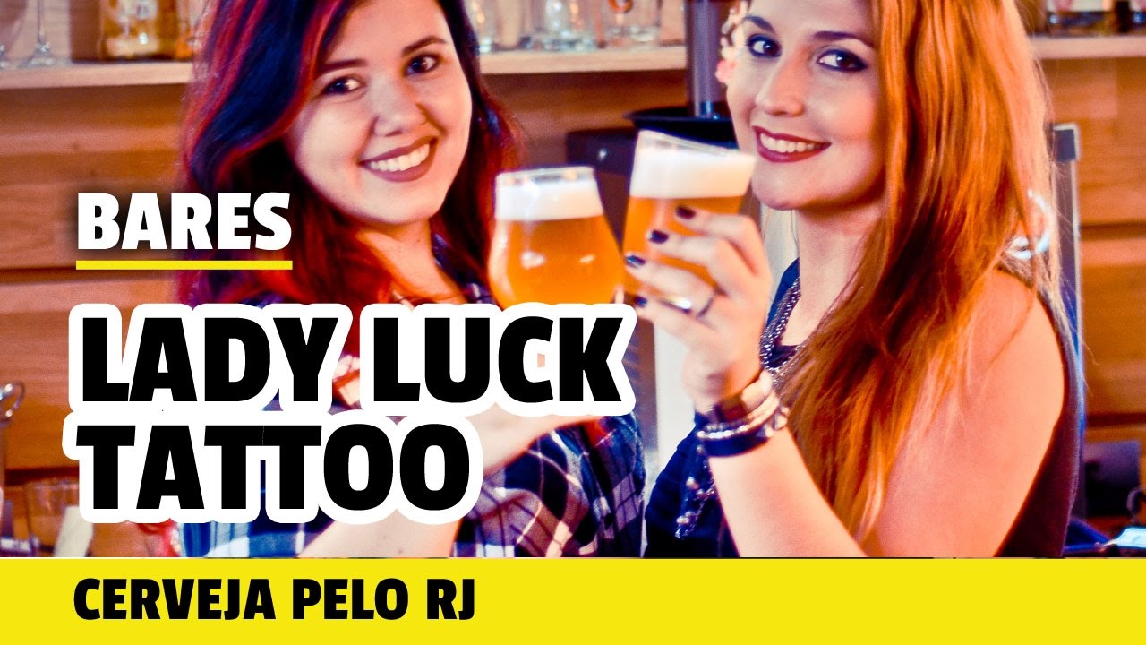 Lady Luck Tattoo - Cerveja e Tatuagem - Maria Cevada - Tudo sobre Cerveja Artesanal
