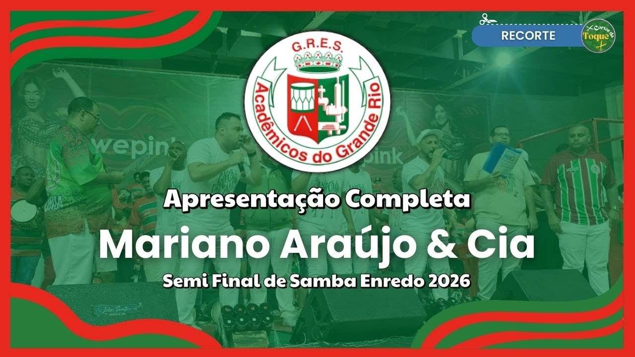 GRANDE RIO 2026 | Mariano Araújo e Cia | SEMI-FINAL DE SAMBA ENREDO