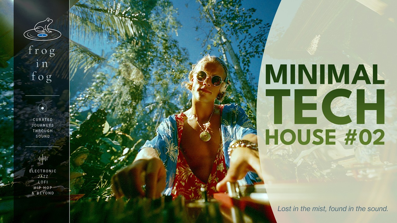 Minimal Tech House Mix 2026 | Groovy Deep Tech & Vocal House Vibes | #02