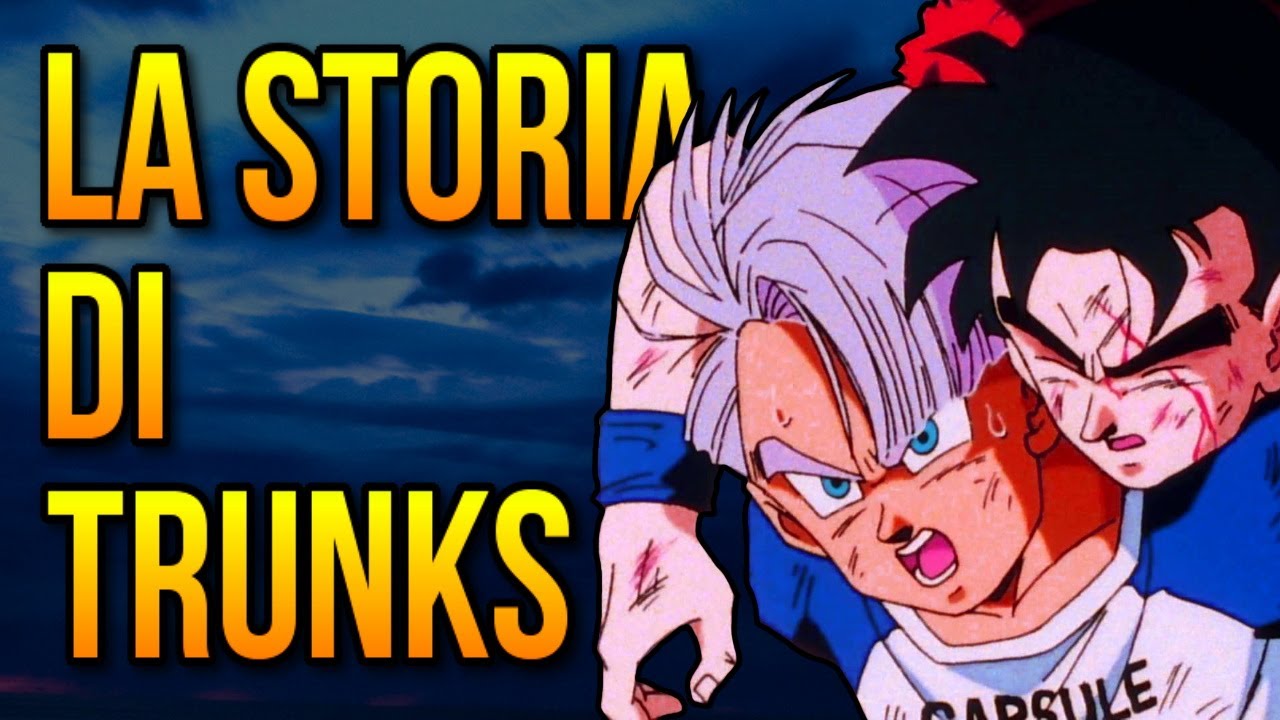 La struggente BELLEZZA della STORIA di TRUNKS™