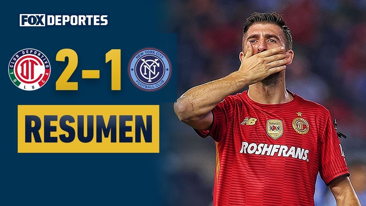 😤😈 EL CAMPEÓN MX SE DA A RESPETAR | Toluca 2-1 New York City FC | HIGHLIGHTS | Leagues Cup