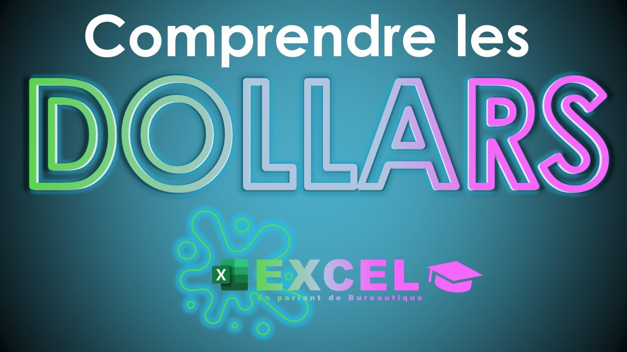 Excel J'ai (enfin) compris les DOLLARS