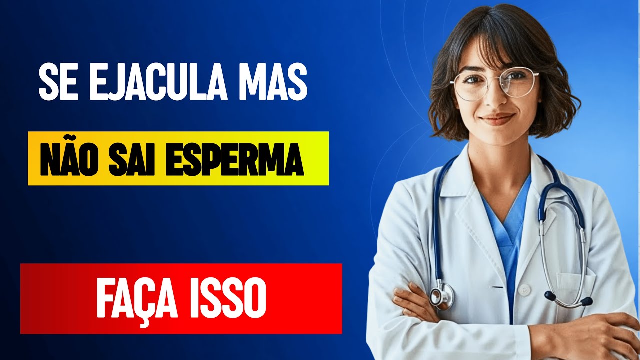 Se você é idoso e não ejacula esperma, faça isso imediatamente...