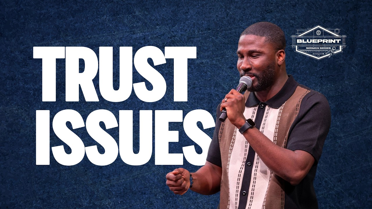 Trust Issues  |  Elder Kwame Marfo