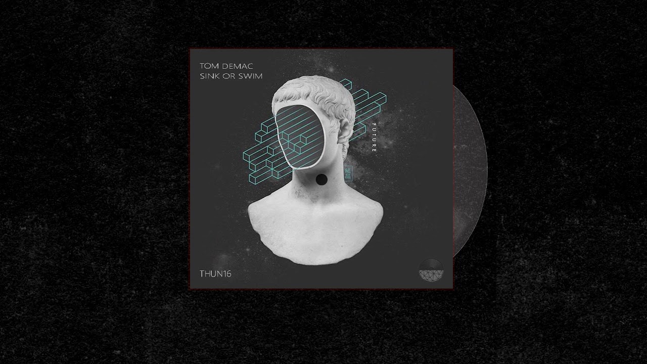 Tom Demac - Sink Or Swim [Hypercolour]
