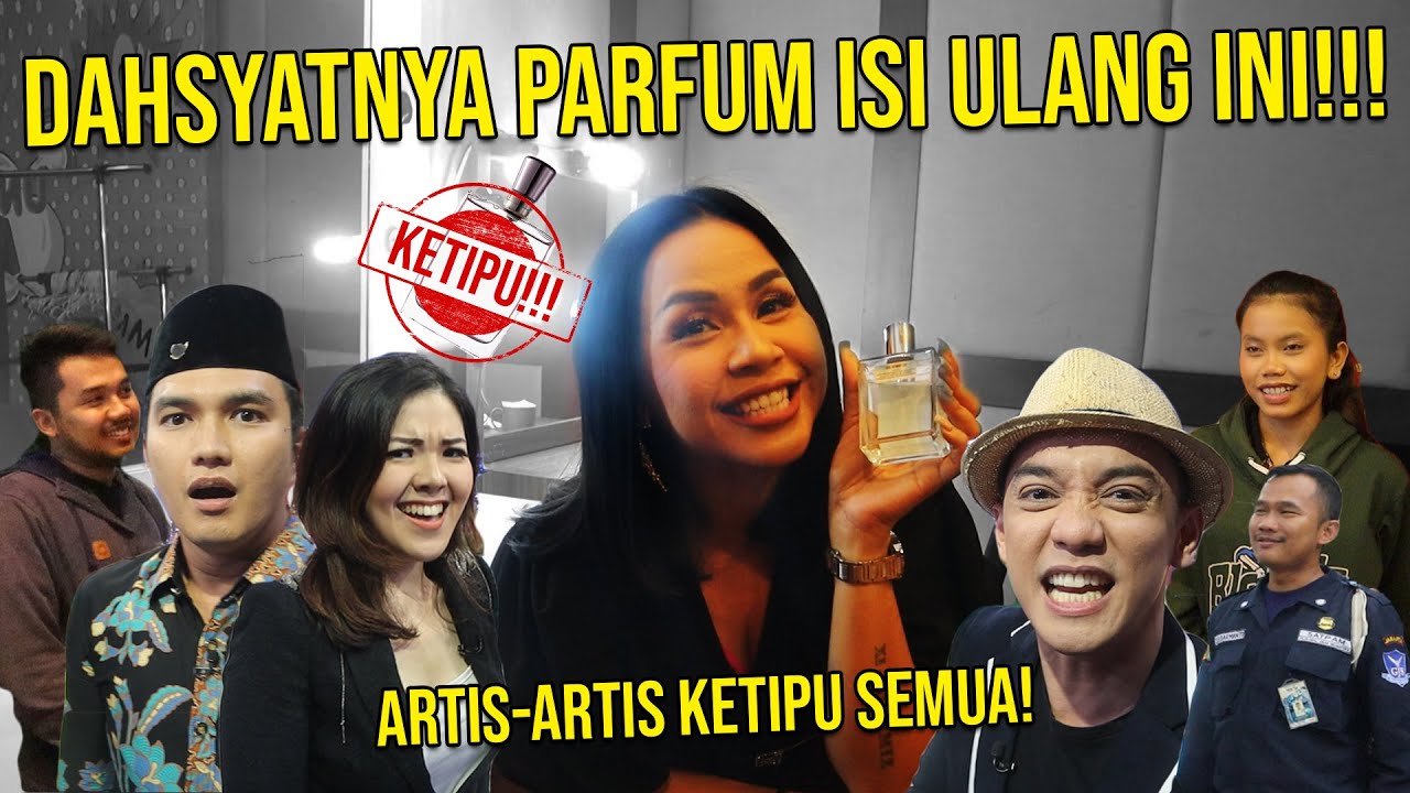 DAHSYATNYA PARFUM ISI ULANG INI!!! ARTIS-ARTIS KETIPU SEMUA!