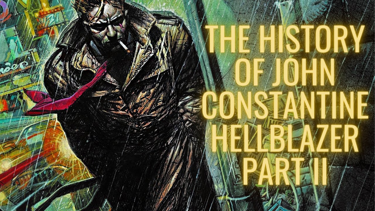 The History of John Constantine Part II