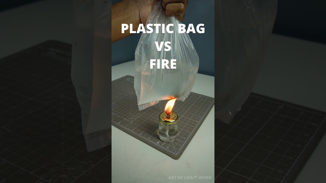 Plastic Bag VS Fire 