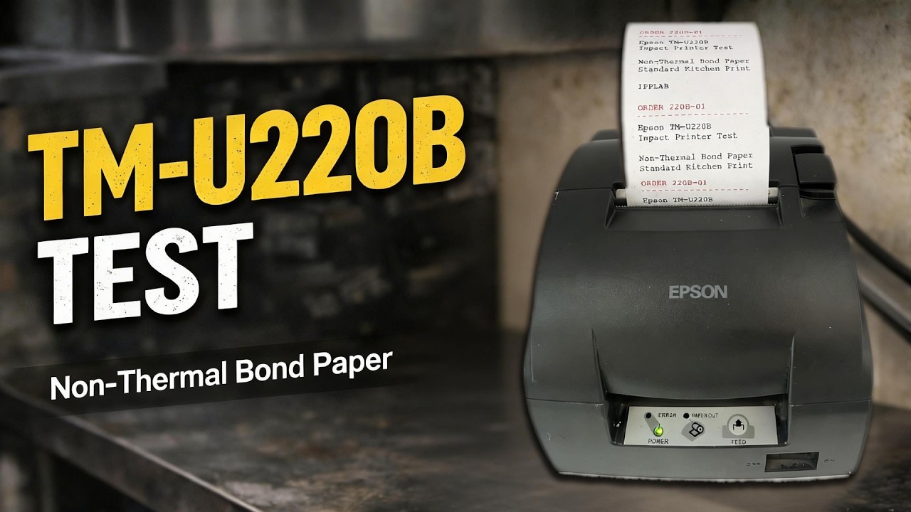 Epson TM-U220B – Non-Thermal Kitchen Printer Paper Test