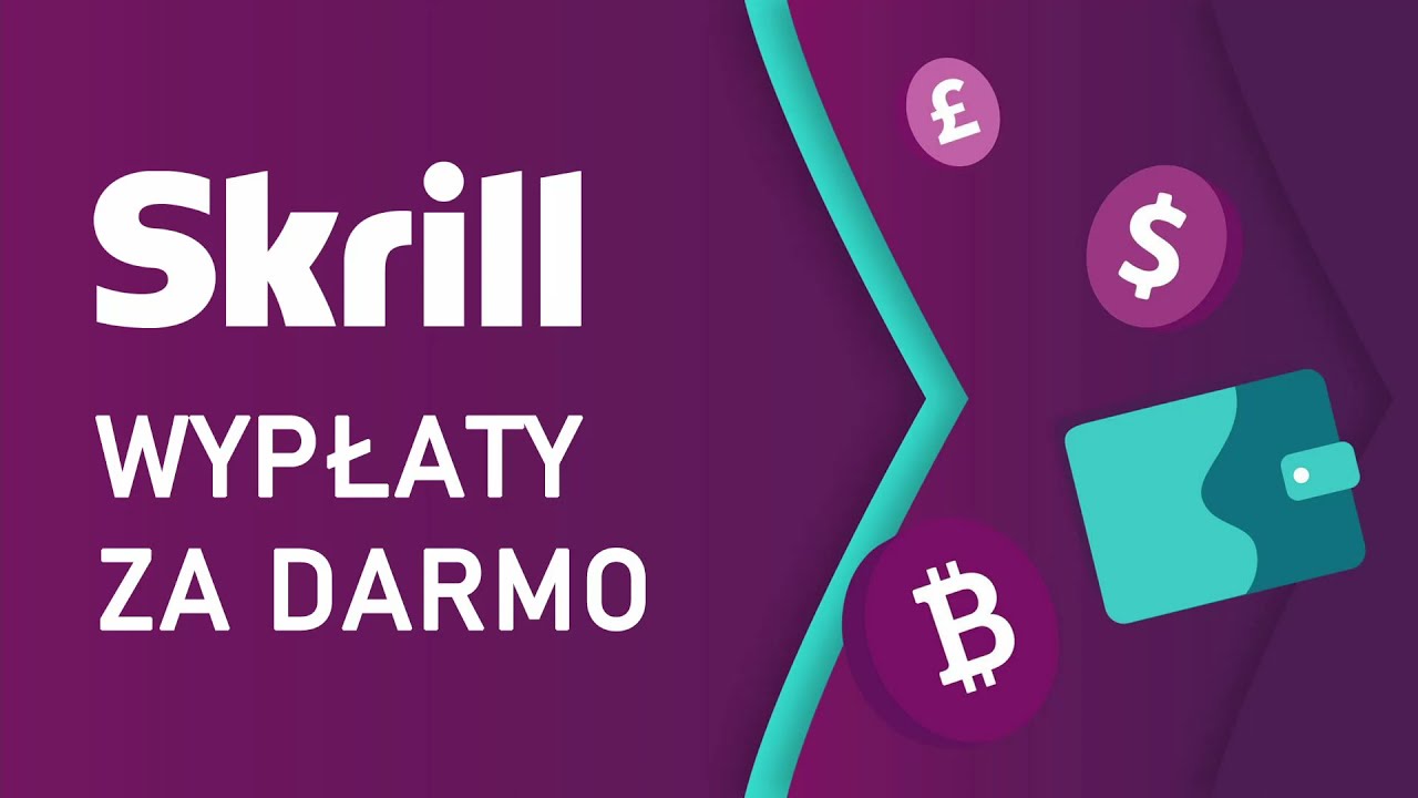 Jak wypłacić pieniądze ze Skrill za darmo