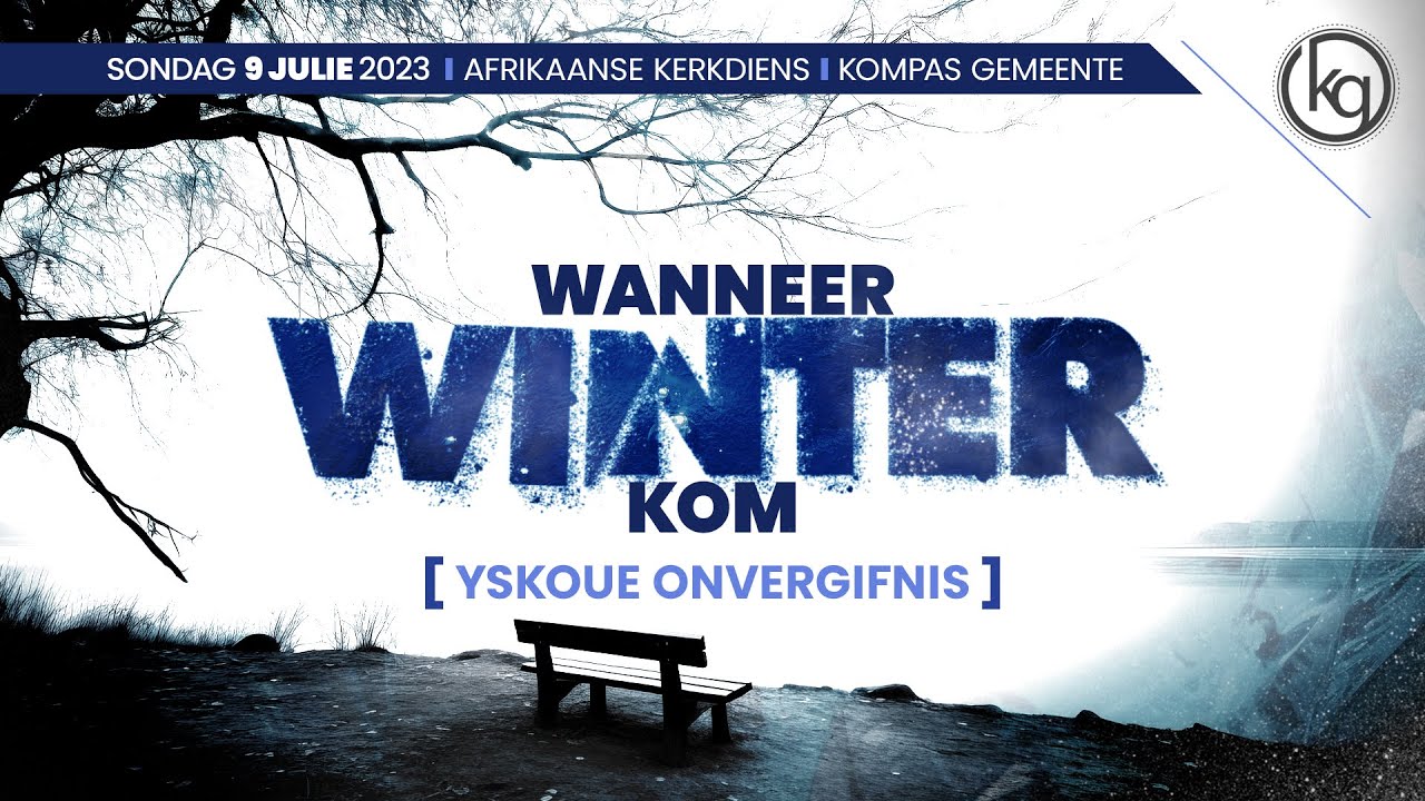 Wanneer winter kom - Yskoue onvergifnis