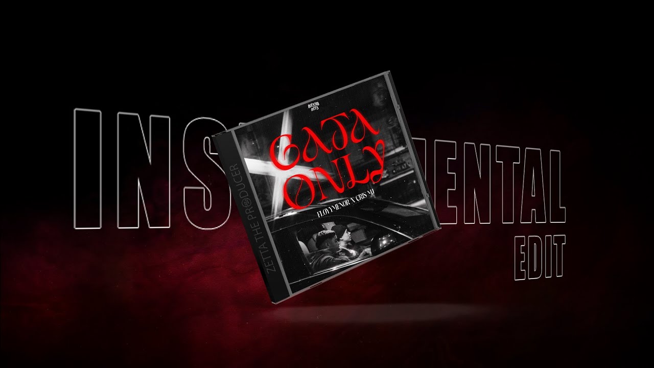 FloyyMenor FT Cris MJ - GATA ONLY (Instrumental) | EL COMIENZO