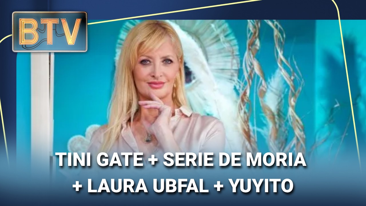 TINI GATE + SERIE DE MORIA + LAURA UBFAL + YUYITO #BTV | Programa completo (01/09/26)