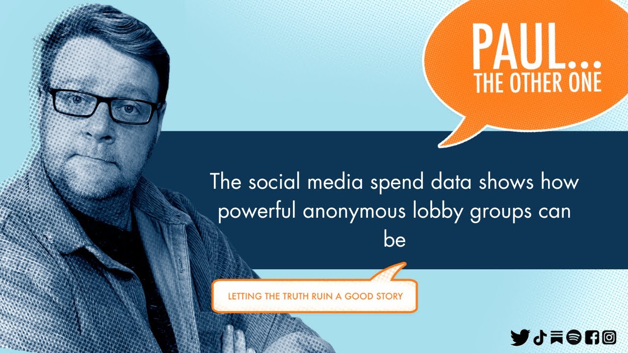 Social Media spend on the election shows how powerful anonymous lobbyists can really be