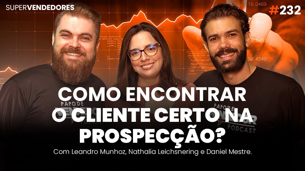 PROSPEC&Ccedil;&Atilde;O! 7 Formas para encontrar os clientes e se conectar! feat Nathalia Leichsnering & Snovio