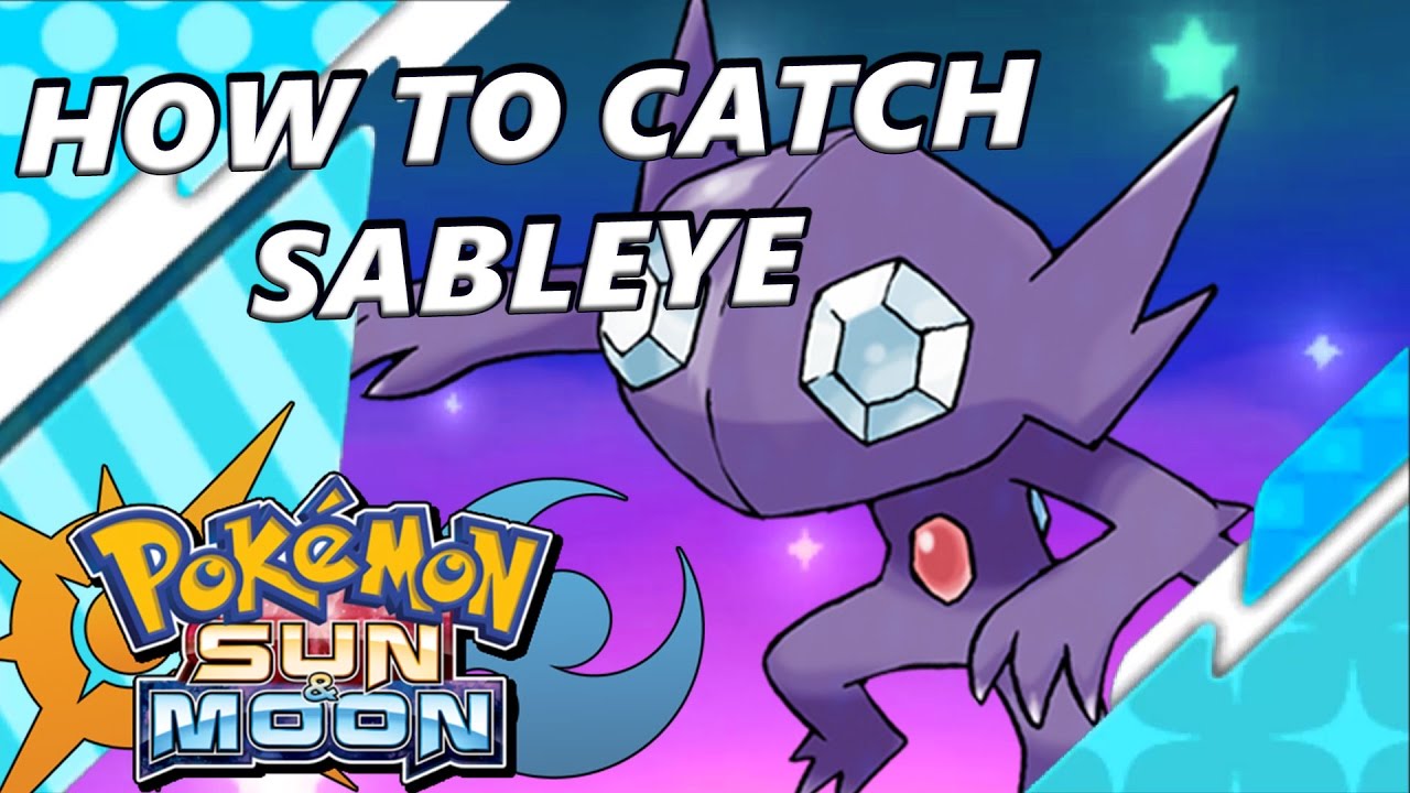 Pokémon Sun and Moon: How to Catch & Find Sableye - S.O.S. Catching