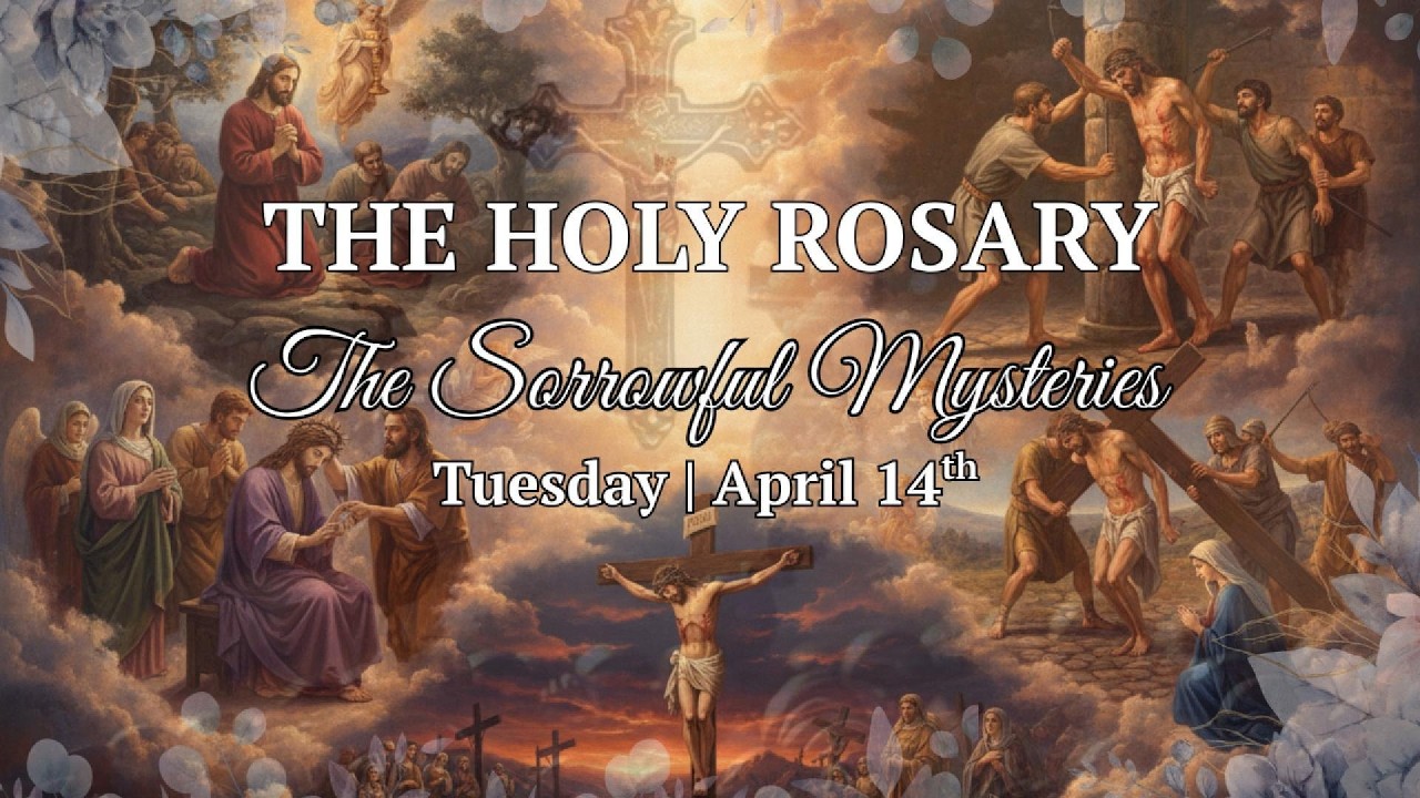 Tuesday Holy Rosary | The Sorrowful Mysteries | April 14, 2026 #rosary #mary #jesus #prayer #god