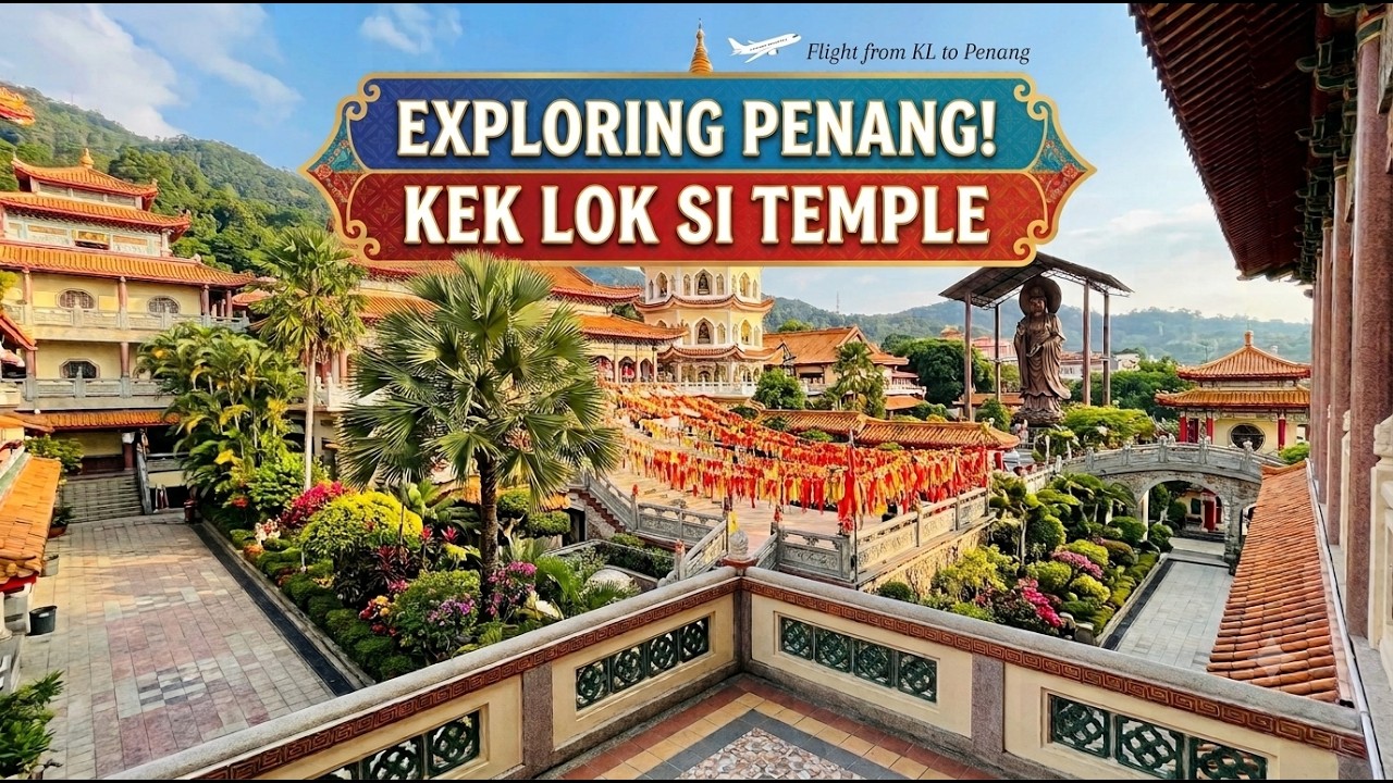 FLYING TO PENANG! ✈️ Exploring the Iconic Kek Lok Si Temple