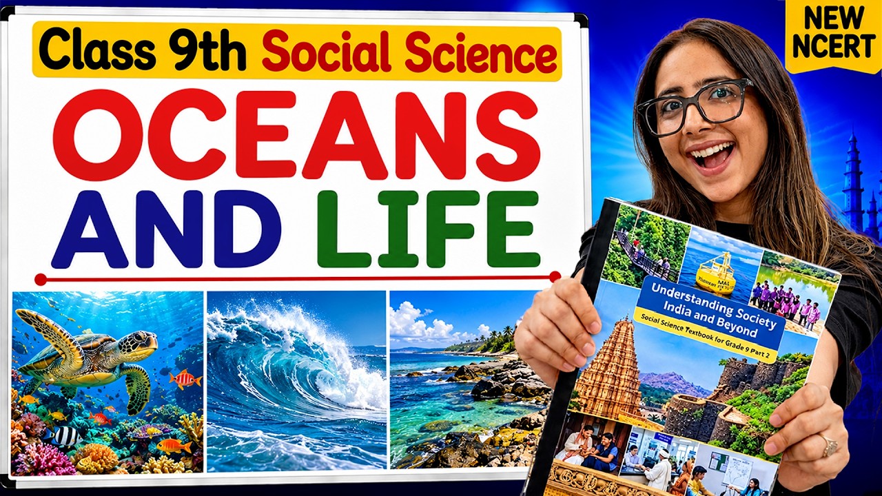 Class 9 SST New NCERT | Oceans and life One Shot | Reema maam