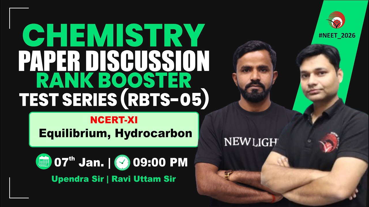 🔴LIVE NEET 2026 CHEMISTRY | PAPER DISCUSSION | RANK BOOSTER TEST (RBTS-05) | NEW LIGHT #neet_26
