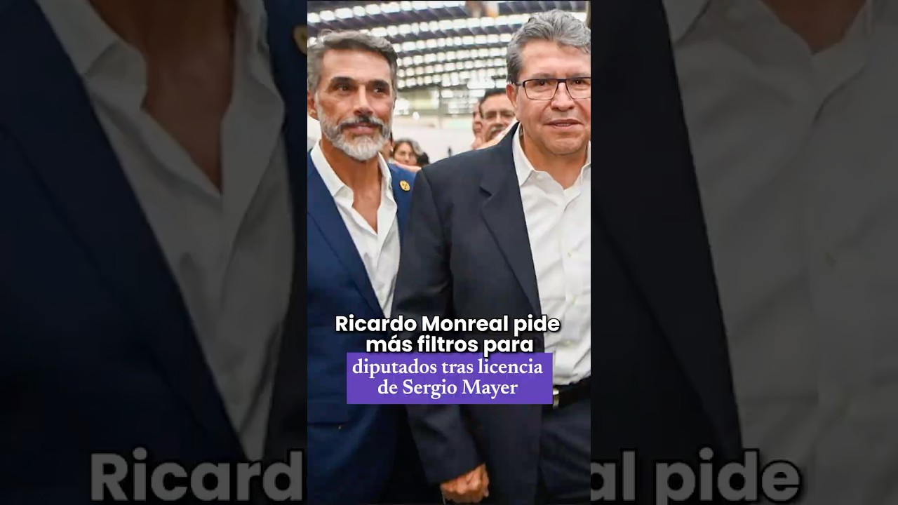 Ricardo Monreal pide m&aacute;s filtros para diputados tras licencia de Sergio Mayer 😱