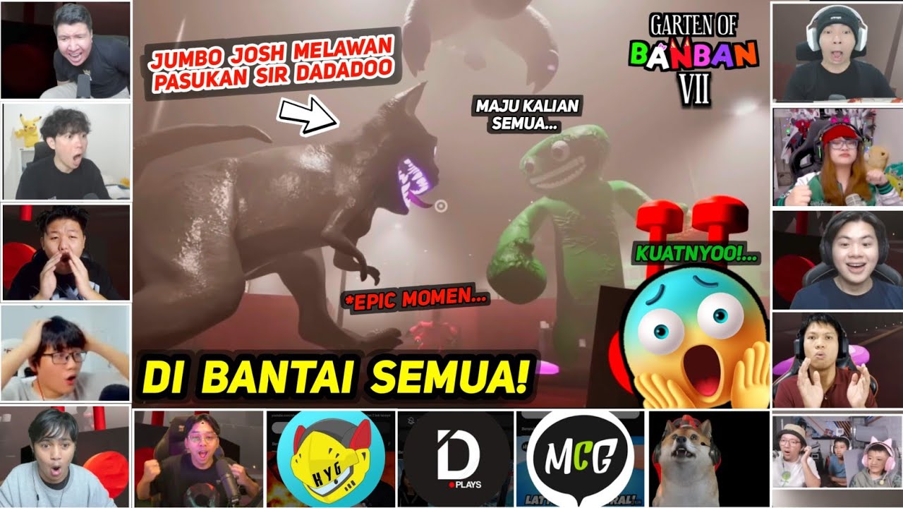 [ REAKSI YOUTUBER GAMERS ] JUMBO JOSH VS SIR DADADOO & PASUKANNYA | Garten Of BanBan 7 |