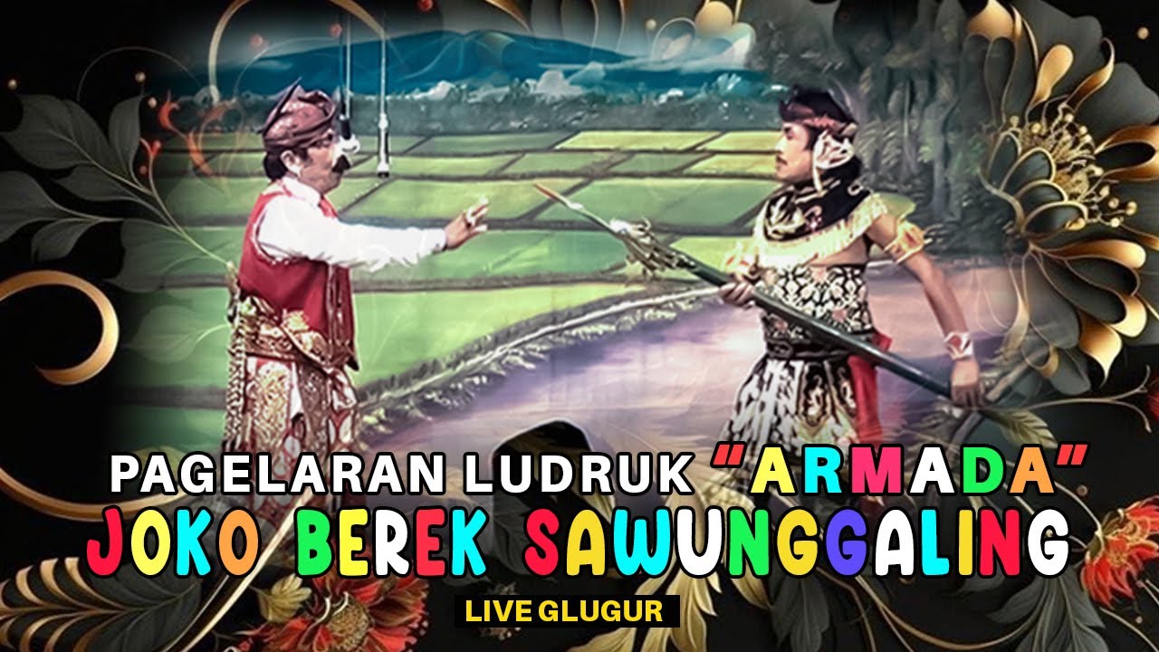 JOKO BEREK SAWUNGGALING || Persembahan Ludruk Klasik yang Mempesona || Armada Terbaru