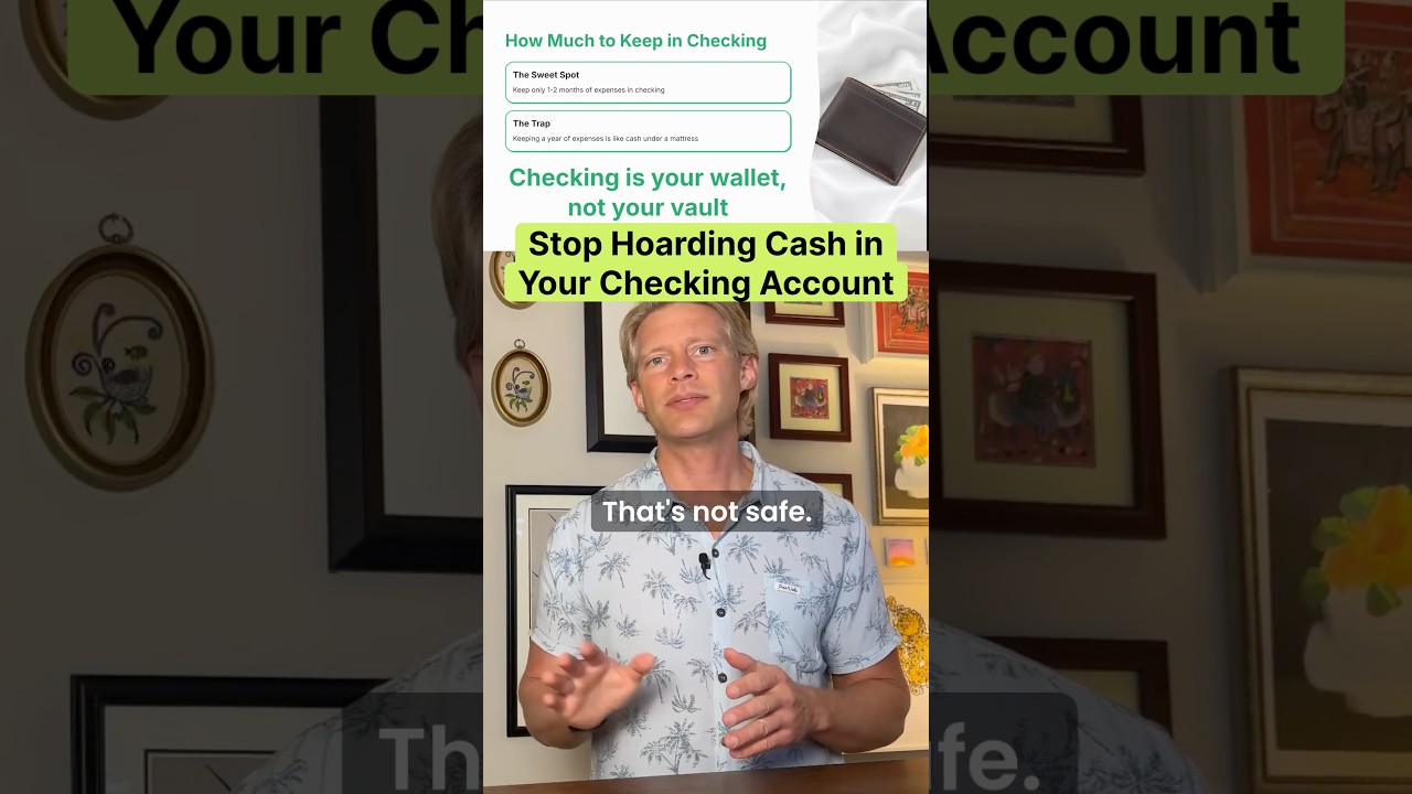 Stop Hoarding Cash in Your Checking Account