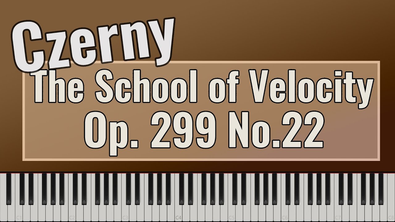 Carl Czerny - The School of Velocity Op. 299 No. 22