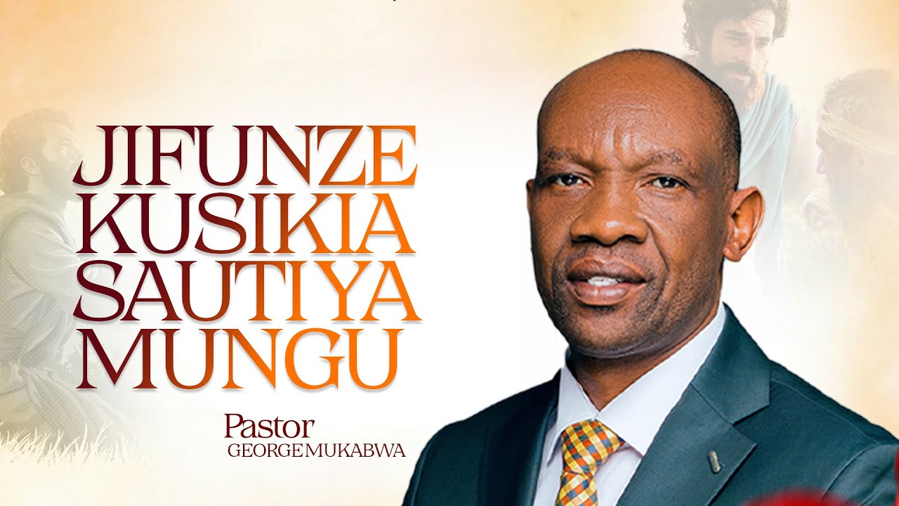 JIFUNZE KUSIKIA SAUTI YA MUNGU