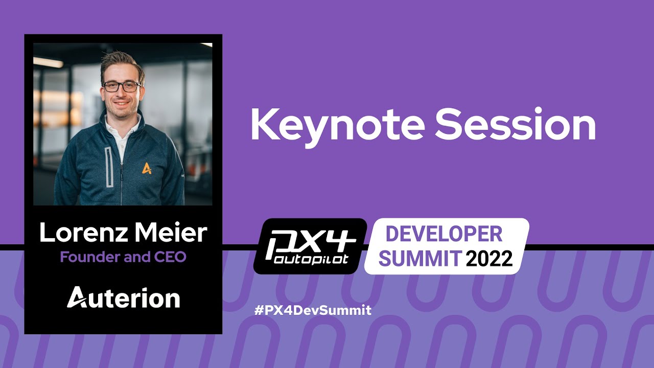 Keynote Session: Lorenz Meier, Founder and CEO, Auterion
